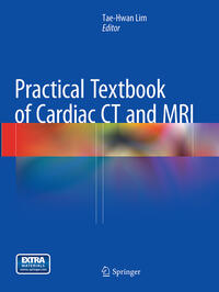 Vorderes Coverbild Practical Textbook of Cardiac CT and MRI