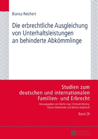 Vorderes Coverbild Die erbrechtliche Ausgleichung von Unterhaltsleistungen an behinderte Abkömmlinge