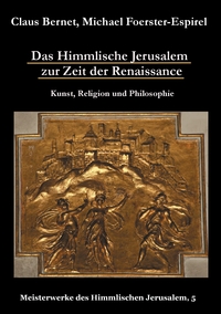 Vorderes Coverbild Das Himmlische Jerusalem zur Zeit der Renaissance: Kunst, Religion und Philosophie