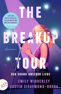 Vorderes Coverbild The Breakup Tour – Der Sound unserer Liebe