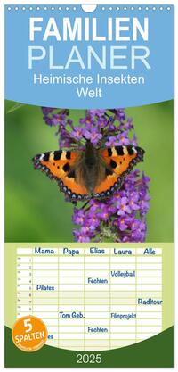 Vorderes Coverbild Familienplaner 2025 - Heimische Insekten Welten mit 5 Spalten (Wandkalender, 21 x 45 cm) CALVENDO