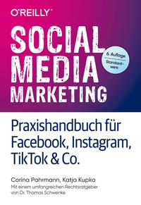 Vorderes Coverbild Social Media Marketing – Praxishandbuch für Facebook, Instagram, TikTok & Co.