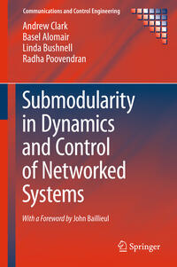 Vorderes Coverbild Submodularity in Dynamics and Control of Networked Systems