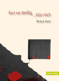 Vorderes Coverbild Kurz vor dreißig, ...küss mich
