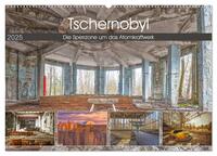 Vorderes Coverbild Tschernobyl - Die Sperrzone um das Atomkraftwerk (Wandkalender 2025 DIN A2 quer), CALVENDO Monatskalender