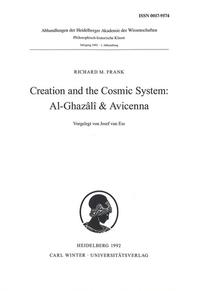Vorderes Coverbild Creation and the Cosmic System: Al-Ghazâlî & Avicenna