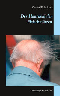 Vorderes Coverbild Der Haarneid der Fleischmützen