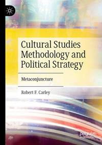 Vorderes Coverbild Cultural Studies Methodology and Political Strategy