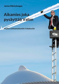 Vorderes Coverbild Aikamies joka pysäytti valon
