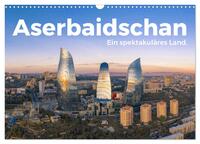Vorderes Coverbild Aserbaidschan - Ein spektakuläres Land. (Wandkalender 2025 DIN A3 quer), CALVENDO Monatskalender