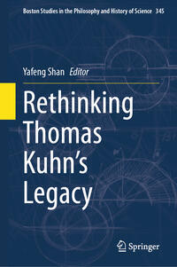 Vorderes Coverbild Rethinking Thomas Kuhn’s Legacy