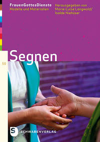 Vorderes Coverbild FrauenGottesDienste - Segnen
