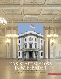 Vorderes Coverbild Das Stadtschloss in Wiesbaden