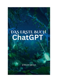 Vorderes Coverbild Das erste Buch chatGTP