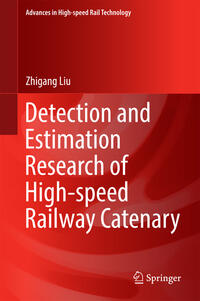 Vorderes Coverbild Detection and Estimation Research of High-speed Railway Catenary