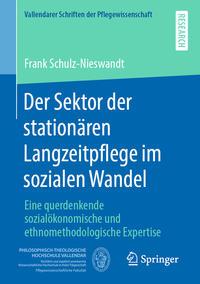 Vorderes Coverbild Der Sektor der stationären Langzeitpflege im sozialen Wandel