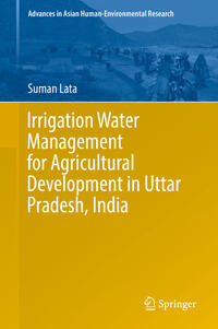 Vorderes Coverbild Irrigation Water Management for Agricultural Development in Uttar Pradesh, India