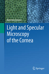Vorderes Coverbild Light and Specular Microscopy of the Cornea