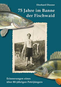Vorderes Coverbild 75 Jahre im Banne der Fischwaid