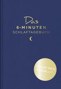 Vorderes Coverbild Das 6-Minuten-Schlaftagebuch