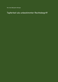 Vorderes Coverbild Tapferkeit als unbestimmter Rechtsbegriff