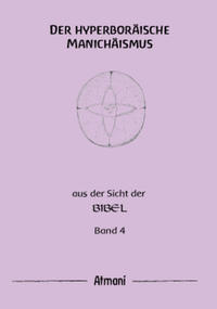 Vorderes Coverbild Der hyperboräische Manichäismus Band 4