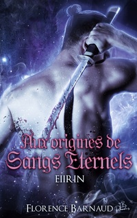 Vorderes Coverbild Aux Origines de Sangs Éternels - Eiirin