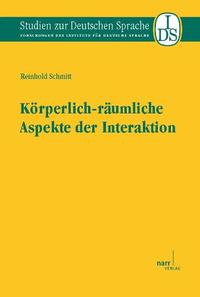 Vorderes Coverbild Körperlich-räumliche Aspekte der Interaktion