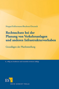Vorderes Coverbild Rechtsschutz bei der Planung von Verkehrsanlagen und anderen Infrastrukturvorhaben