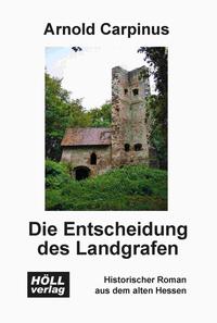 Vorderes Coverbild Die Entscheidung des Landgrafen