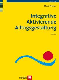 Vorderes Coverbild Integrative Aktivierende Alltagsgestaltung