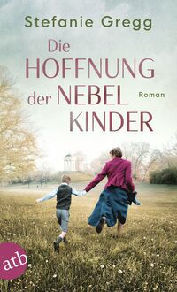 Vorderes Coverbild Die Hoffnung der Nebelkinder