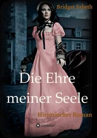 Vorderes Coverbild Die Ehre meiner Seele