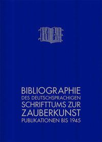 Vorderes Coverbild Bibliographie des deutschsprachigen Schrifttums zur Zauberkunst