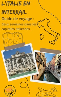 Vorderes Coverbild Guide de voyage : L'Italie en Interrail