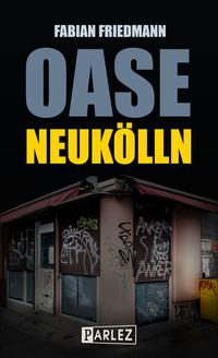 Vorderes Coverbild Oase Neukölln