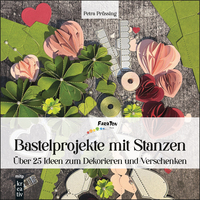 Vorderes Coverbild Bastelprojekte mit Stanzen