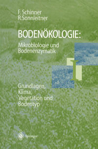 Vorderes Coverbild Bodenökologie: Mikrobiologie und Bodenenzymatik Band I