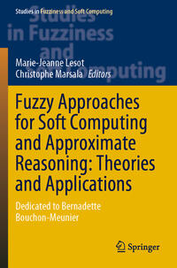 Vorderes Coverbild Fuzzy Approaches for Soft Computing and Approximate Reasoning: Theories and Applications
