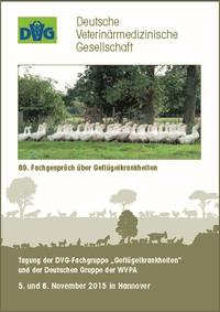 Vorderes Coverbild Tagung der DVG-Fachgruppe "Geflügelkrankheiten" und der Deutschen Gruppe der WVPA