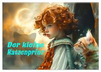 Vorderes Coverbild Der kleine Katzenprinz (Wandkalender 2025 DIN A2 quer), CALVENDO Monatskalender