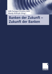 Vorderes Coverbild Banken der Zukunft — Zukunft der Banken