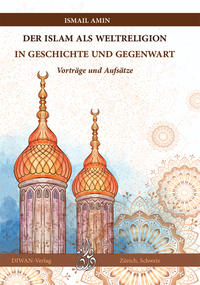 Vorderes Coverbild Der Islam als Weltreligion in Geschichte und Gegenwart