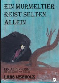 Vorderes Coverbild Ein Murmeltier reist selten allein