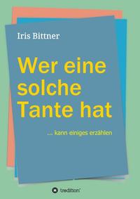Vorderes Coverbild Wer eine solche Tante hat