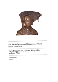 Vorderes Coverbild Die Säulenfiguren des Brüggemann-Altars: David und Rahab