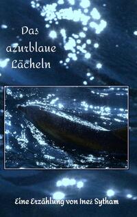 Vorderes Coverbild Das azurblaue Lächeln