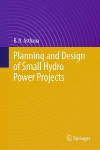 Vorderes Coverbild Planning and Design of Small Hydro Power Projects