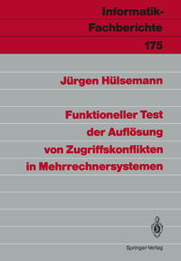Vorderes Coverbild Funktioneller Test der Auflösung von Zugriffskonflikten in Mehrrechnersystemen