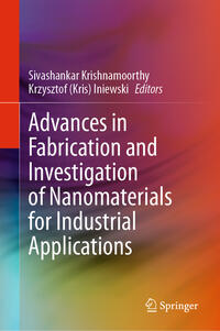 Vorderes Coverbild Advances in Fabrication and Investigation of Nanomaterials for Industrial Applications